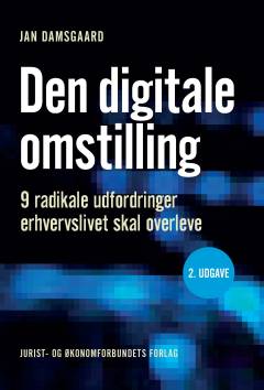 Den digitale omstilling : 9 radikale udfordringer erhvervslivet skal overleve