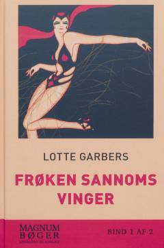 Frøken Sannoms vinger. Bind 1 (Stor skrift)
