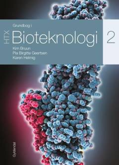 Grundbog i bioteknologi HTX. Bind 2