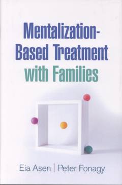 Mentalization-based treatment with families