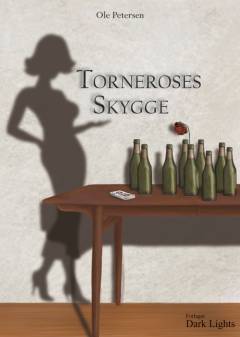 Torneroses skygge : historien om tavshedens væsen - og kærligheden