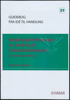 Den stærkeste overlever : kulturel forandring : medarbejderhåndbogen for ændring af virksomhedskulturen