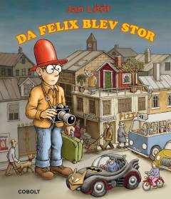 Da Felix blev stor