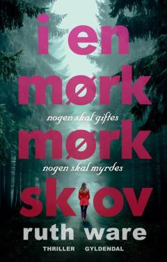 I en mørk, mørk skov : thriller