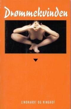 Drømmekvinden : femten mænd skriver om deres drømmekvinde