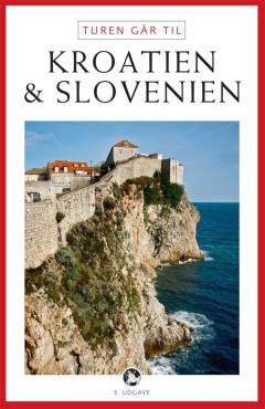Turen går til Kroatien & Slovenien