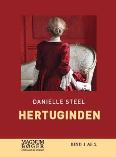 Hertuginden. Bind 1 (Stor skrift)