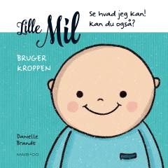 Lille Mil - bruger kroppen