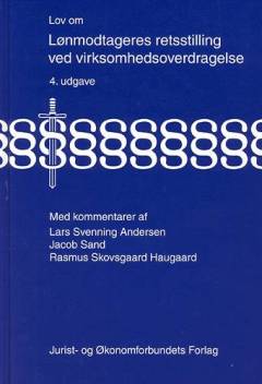 Lov om lønmodtageres retsstilling ved virksomhedsoverdragelse med kommentarer