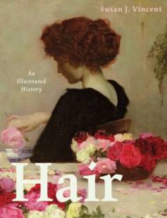Hair : an illustrated history