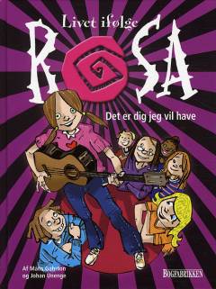 Livet ifølge Rosa - det er dig jeg vil have