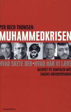 Muhammedkrisen : hvad skete der, hvad har vi lært?