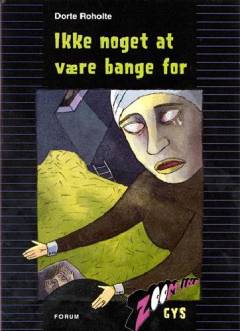 Ikke noget at være bange for