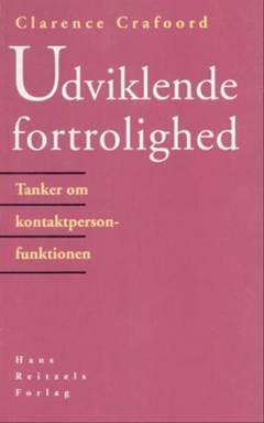 Udviklende fortrolighed : tanker om kontaktperson-funktionen