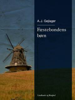 Fæstebondens børn : roman fra forrige århundredeskifte