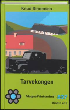 Tørvekongen : en skildring fra krigens tid. Bind 2 (Stor skrift)