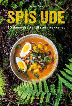 Spis ude : 80 skønne retter til stormkøkkenet
