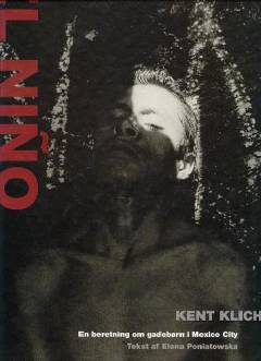 El Niño : en beretning om gadebørn i Mexico City