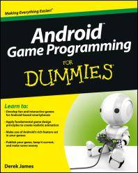 Android game programming for dummies