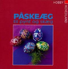 Påskeæg til pynt og skæg