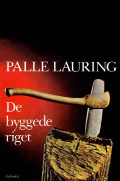 De byggede riget : dansk oldtids historie