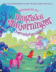 Børnehaven for magiske enhjørninger - overraskelsesdagen