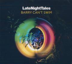 LateNightTales - Barry Can't Swim