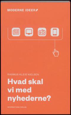 Hvad skal vi med nyhederne?