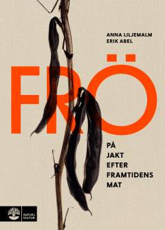 Frö : på jakt efter framtidens mat