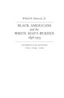 Black Americans and the white man's burden 1898-1903
