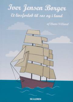 Iver Jensen Borger - et livsforløb til søs og i land