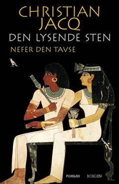 Den lysende sten. Bind 1 : Nefer den Tavse