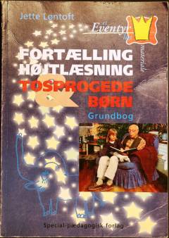 Fortælling, højtlæsning & tosprogede børn : en grundbog