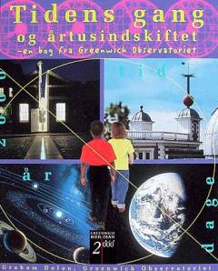 Tidens gang og årtusindskiftet : en bog fra Greenwich Observatoriet