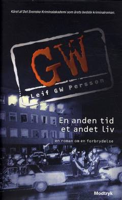 En anden tid, et andet liv : en roman om en forbrydelse