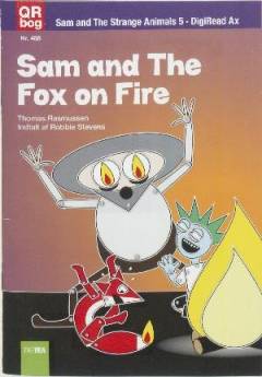 Sam and the fox on fire