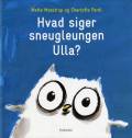 Hvad siger sneuglen Ulla