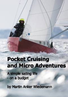 Pocket cruising and micro adventures : a simple sailing life on a budget