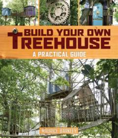 Build your own treehouse : a practical guide