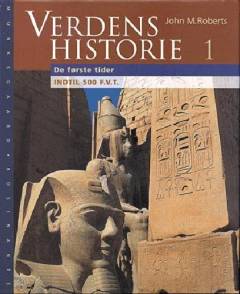 Verdenshistorie. Bind 1 : De første tider
