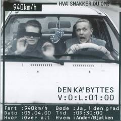 Den ka' byttes vol. 1