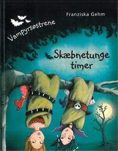 Vampyrsøstrene - skæbnetunge timer