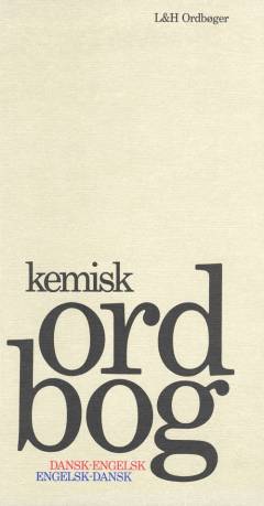 Kemisk ordbog : dansk-engelsk, engelsk-dansk