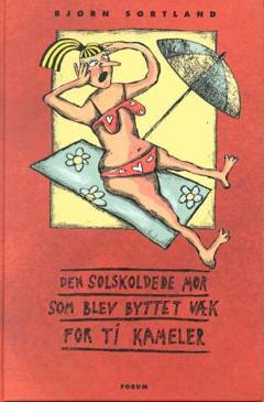 Den solskoldede mor som blev byttet væk for ti kameler