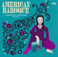 American baroque - chamber pop and beyond 1967-1971