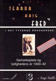 Samarbejdets og lydighedens år 1940-42 : udgangspunkt? : modstandsmanden "Lille Johns" erfaringer og holdninger