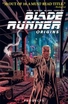 Blade runner origins. Volume 1 : Products