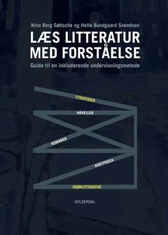Læs litteratur med forståelse : guide til en inkluderende undervisningsmetode