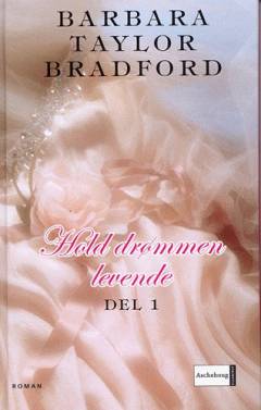 Hold drømmen levende. 1. del