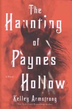 The haunting of Paynes Hollow